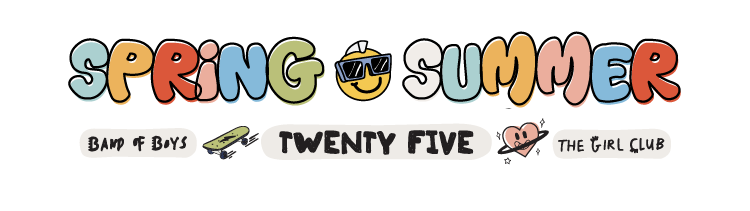 Colourful 'Spring Summer Twenty Five' (SS25) season logo with cartoon elements and Band of Boys + The Girl Club logos.